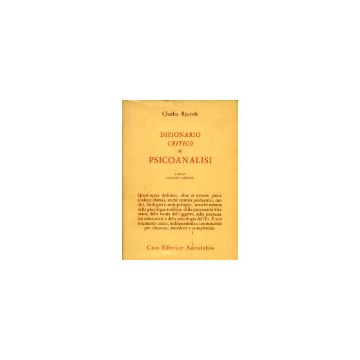 Dizionario Critico Di Psicoanalisi - Rycroft Charles - Astrolabio - 9788834001233
