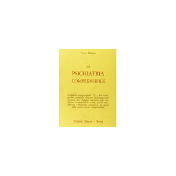 La Psichiatria Comprensibile  - Pe'licier Yves - Astrolabio - 9788834001684