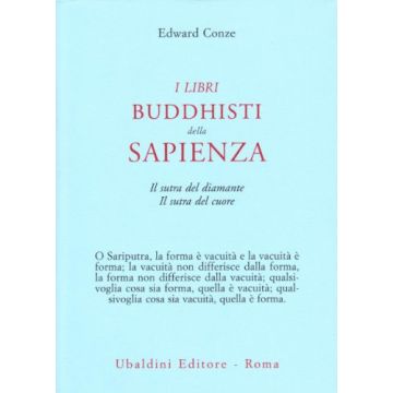 I Libri Buddisti Della Sapienza. Sutra Del Cuore. Sutra Del Diamante  - Conze Edward - Astrolabio - 9788834002254