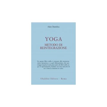 Yoga, Metodo Di Reintegrazione - Danielou Alain - Astrolabio - 9788834002285