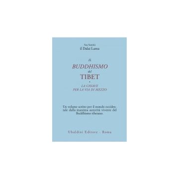 Il Buddismo Del Tibet-la Chiave Per La Via Di Mezzo  - Gyatso Tenzin (dalai Lama) - Astrolabio - 9788834002407