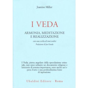 I Veda. Armonia, Meditazione E Realizzazione  - Miller Jeanine - Astrolabio - 9788834002582