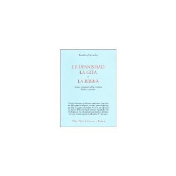 Le Upanishad, La Gita E La Bibbia  - Parrinder Geoffrey - Astrolabio - 9788834002643