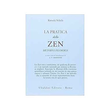 La Pratica Dello Zen. Metodi E Filosofia  - Sekida Katsuki; Grimstone A. V.  - Astrolabio - 9788834002681