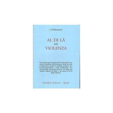 Al Di La' Della Violenza - Krishnamurti Jiddu - Astrolabio - 9788834004043