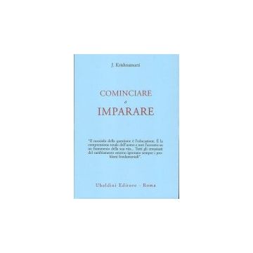Cominciare A Imparare - Krishnamurti Jiddu - Astrolabio - 9788834004050