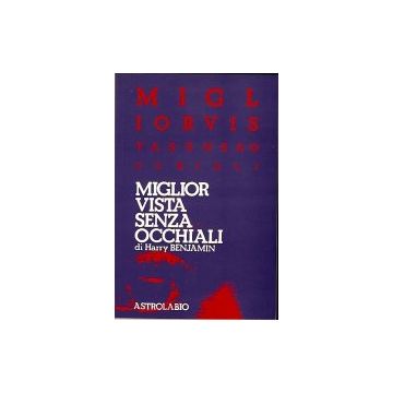 Miglior Vista Senza Occhiali - Benjamin Harry - Astrolabio - 9788834004395