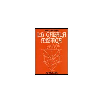 La Cabala Mistica  - Fortune Dion - Astrolabio - 9788834004586