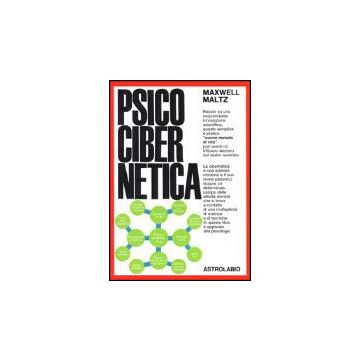 Psicocibernetica - Maltz Maxwell - Astrolabio - 9788834004807