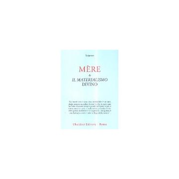 Me're. Vol. 1: Il Materialismo Divino. - Satprem - Astrolabio - 9788834005415