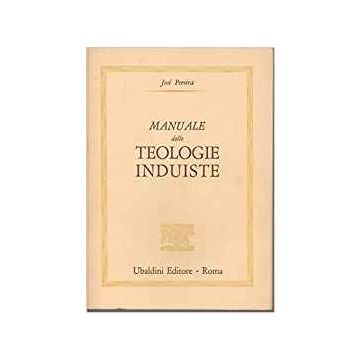 Manuale Delle Teologie Induiste - Pereira Jose' - Astrolabio - 9788834006184