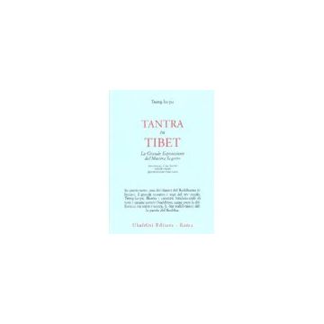 Tantra In Tibet. La Grande Esposizione Del Mantra Segreto (parte Prima). Vol. 1: Tantra In Tibet. - Tsong Ka Pa; Hopkins J.  - Astrolabio - 9788834006719