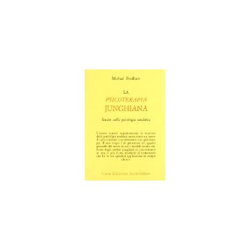 La Psicoterapia Junghiana. Studio Sulla Psicologia Analitica  - Fordham Michael - Astrolabio - 9788834006832