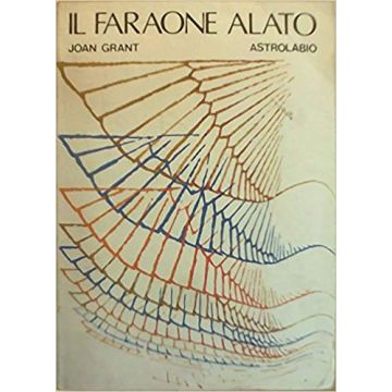 Il Faraone Alato  - Grant Joan - Astrolabio - 9788834007228