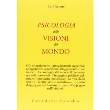 Psicologia Delle Visioni Del Mondo - Jaspers Karl - Astrolabio - 9788834007457