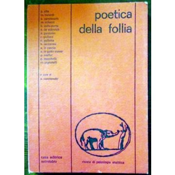 Poetica Della Follia - Carotenuto A.  - Astrolabio - 9788834008003