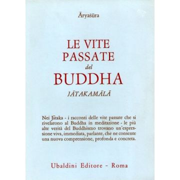 Le Vite Passate Del Buddha Jatakamala  - Aryasura - Astrolabio - 9788834008133