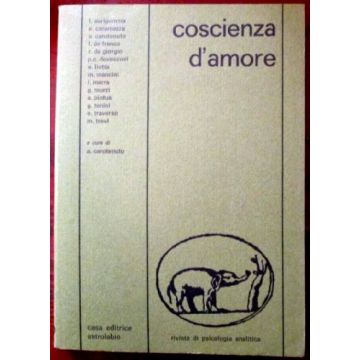 Coscienza D'amore - Carotenuto A.  - Astrolabio - 9788834008348