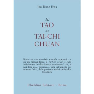 Il Tao Del Tai-chi Chuan. La Via Del Ringiovanimento  - Jou Tsung Hwa - Astrolabio - 9788834008607