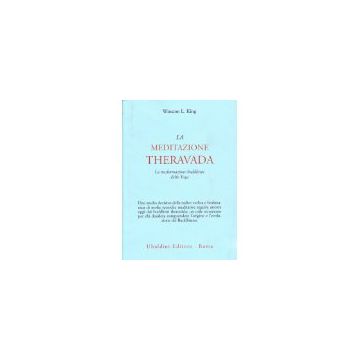 La Meditazione Theravada. La Trasformazione Buddhista Dello Yoga  - King Winston L. - Astrolabio - 9788834008850