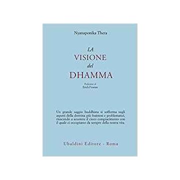 La Visione Del Dhamma  - Nyanaponika Thera; Bodhi B.  - Astrolabio - 9788834009123