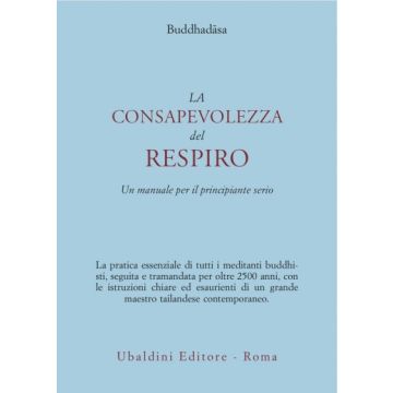 La Consapevolezza Del Respiro. Un Manuale Per Il Principiante Serio  - Buddhadasa - Astrolabio - 9788834010402
