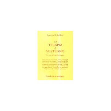 La Terapia Di Sostegno. Un Approccio Psicodinamico  - Rockland Lawrence H. - Astrolabio - 9788834011218