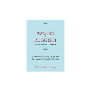 Svegliati E Ruggisci. Incontri Con La Verita' - Poonja Hariwansh L.; Jaxon Bear E.  - Astrolabio - 9788834011409