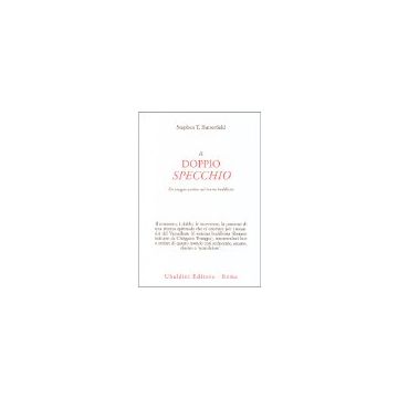 Il Doppio Specchio. Il Tantra Buddhista Visto Dall'interno  - Butterfield Stephen T. - Astrolabio - 9788834012901