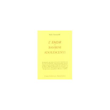L' Emdr Nella Terapia Di Bambini E Ragazzi  - Greenwald Ricky - Astrolabio - 9788834013397