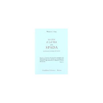 Lo Zen E La Via Della Spada. La Formazione Psicologica Del Samurai  - King Winston L. - Astrolabio - 9788834013472