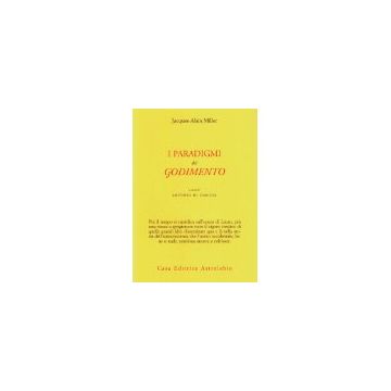 I Paradigmi Del Godimento  - Miller Jacques-alain - Astrolabio - 9788834013779