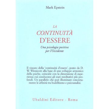 La Continuita' D'essere. Una Psicologia Positiva Per L'occidente  - Epstein Mark - Astrolabio - 9788834013908