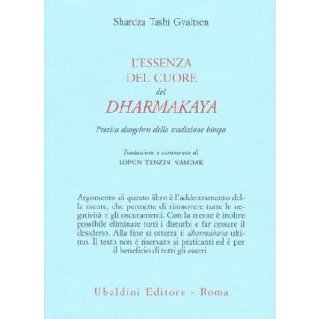 L' Essenza Del Cuore Del Dharmakaya. Pratica Dzogchen Della Tradizione Bonpo  - Tashi Gyaltsen Shardza - Astrolabio - 9788834014042
