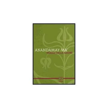 Parole Della Madre - Anandamay Ma; Atmananda  - Astrolabio - 9788834014714