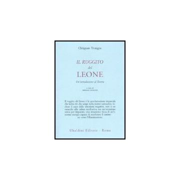 Il Ruggito Del Leone. Un'introduzione Al Tantra  - Trungpa Chogyam; Chodzin S.  - Astrolabio - 9788834015148