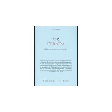 Per Strada. Riflessioni Su Attivismo E «non Fare» - Jensen Lin - Astrolabio - 9788834015285