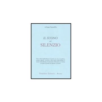 Il Suono Del Silenzio  - Sumedho Achaan - Astrolabio - 9788834015469