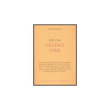 Per Una Gestalt Viva - Naranjo Claudio - Astrolabio - 9788834015506