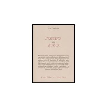 L' Estetica Della Musica  - Dahlhaus Carl - Astrolabio - 9788834015612