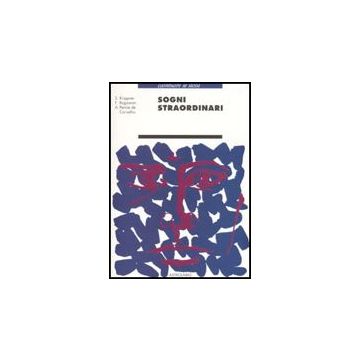 Sogni Straordinari - Krippner Stanley; Bogzaran Fariba; Carvalho Andre' P. De - Astrolabio - 9788834015667