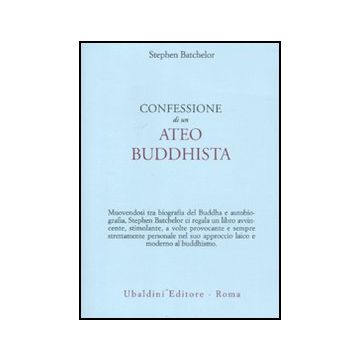 Confessione Di Un Ateo Buddhista - Batchelor Stephen - Astrolabio - 9788834016039