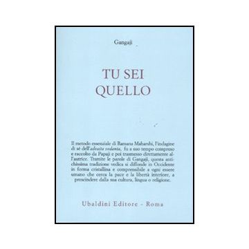 Tu Sei Quello - Gangaji - Astrolabio - 9788834016138