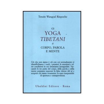 Gli Yoga Tibetani Di Corpo, Parola E Mente  - Wangyal Tenzin - Astrolabio - 9788834016305
