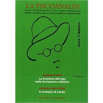 La psicoanalisi. Vol. 61: Joyce, il Maestro