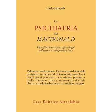 La psichiatria con MacDonald. Una riflessione critica sugli sviluppi della teoria e della pratica clinica