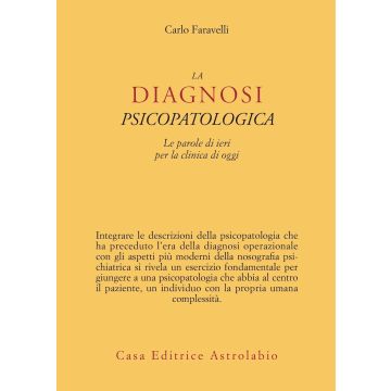 La diagnosi psicopatologica. Le parole di ieri per la clinica di oggi