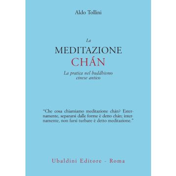 La meditazione chán. La pratica nel buddhismo cinese antico