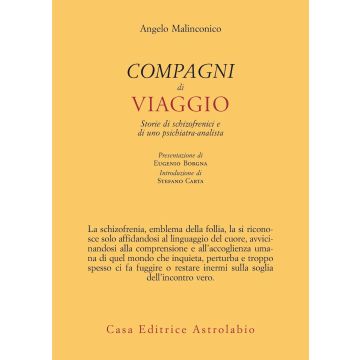 Compagni di viaggio. Storie di schizofrenici e di uno psichiatra-analista