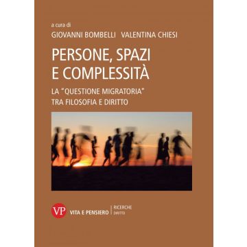 Persone, spazi e complessità. La «questione migratoria» tra filosofia e diritto